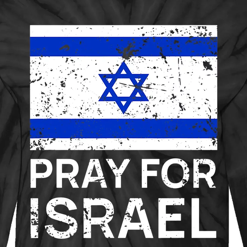 Pray For Israel Praying For Israeli Flag Tie-Dye Long Sleeve Shirt