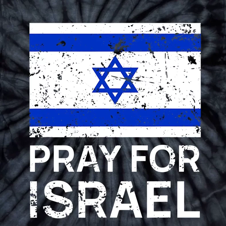 Pray For Israel Praying For Israeli Flag Tie-Dye T-Shirt