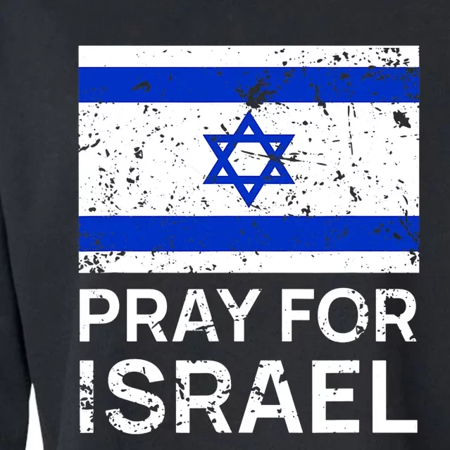 Pray For Israel Praying For Israeli Flag Cropped Pullover Crew