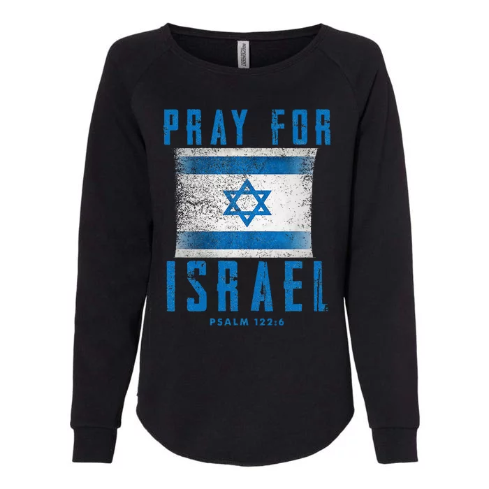 Pray for Israel Psalm 122 6 Israel Flag Womens California Wash Sweatshirt