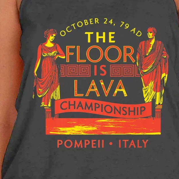 Pompeii Floor Is Lava Championship Natural Disaster Italy Women's Knotted Racerback Tank