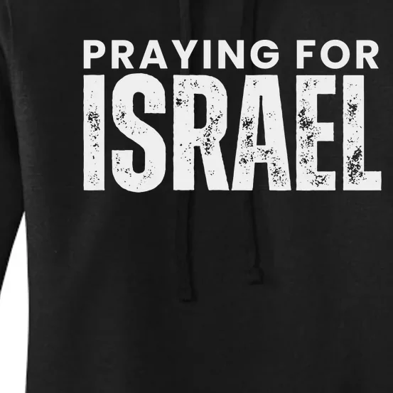 Praying For Israel Proisrael Peace In Israel Stand With Women's Pullover Hoodie