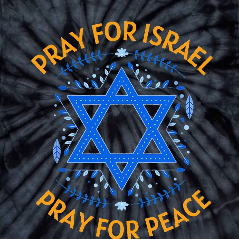 Pray For Israel Peace Tie-Dye T-Shirt