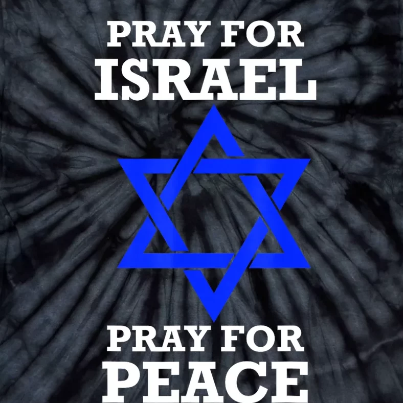 Pray For Israel Peace Tie-Dye T-Shirt