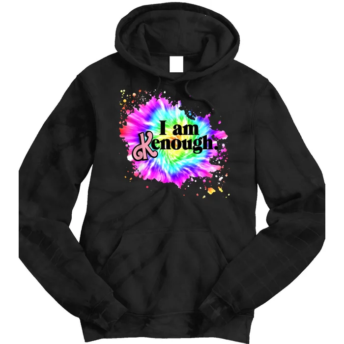 Pinky Funny I Am K Enough Tie Dye Hoodie