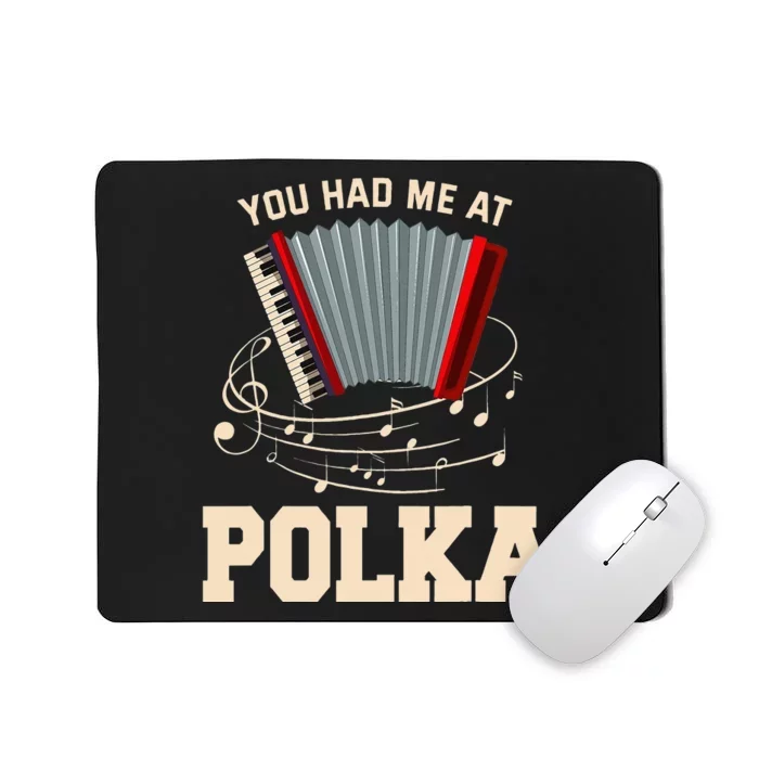 Polka Funny I Love Polka Music Polka Lover Gift Mousepad