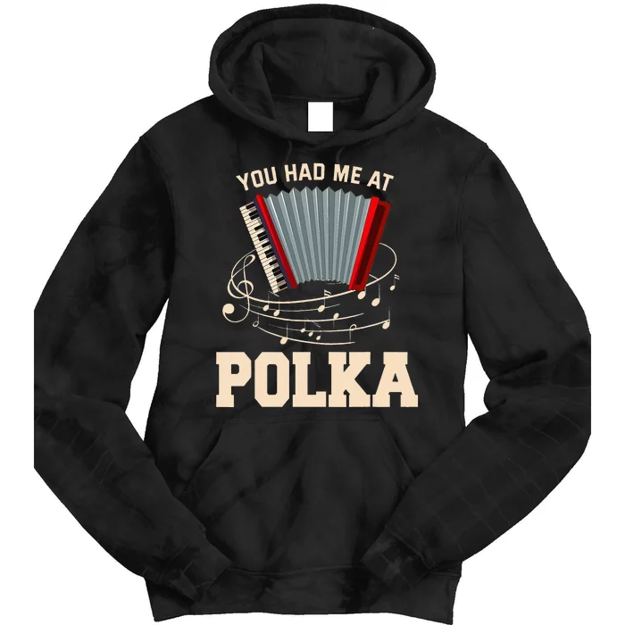 Polka Funny I Love Polka Music Polka Lover Gift Tie Dye Hoodie