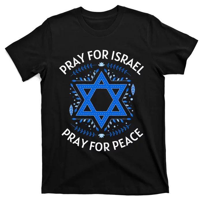 Pray For Israel Peace funny israel pride T-Shirt