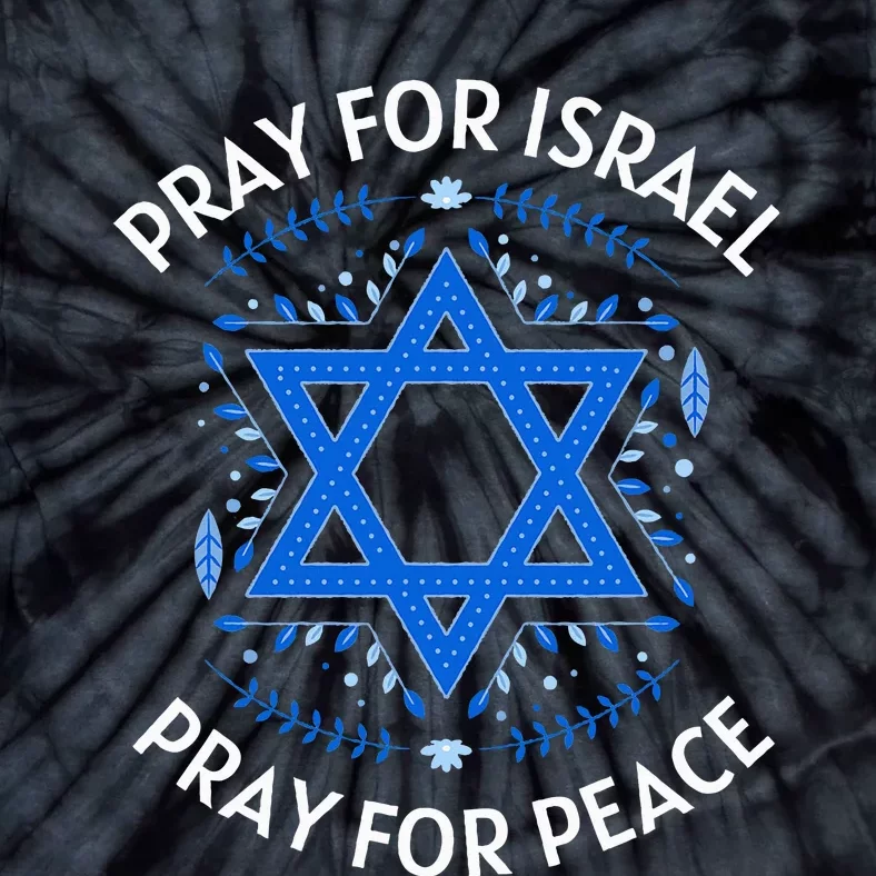 Pray For Israel Peace funny israel pride Tie-Dye T-Shirt