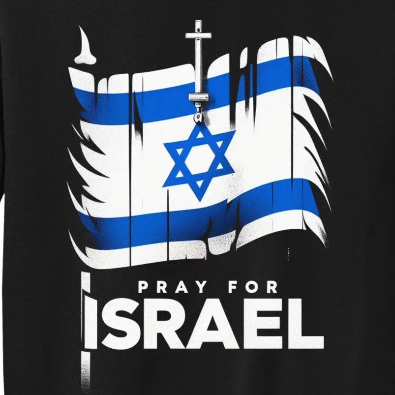 Pray for Israel Tall Sweatshirt