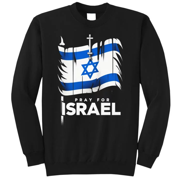 Pray for Israel Tall Sweatshirt