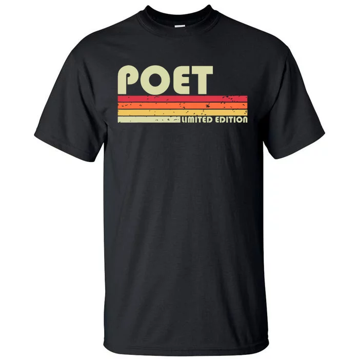 Poet Funny Job Title Profession Birthday Worker Idea Tall T-Shirt