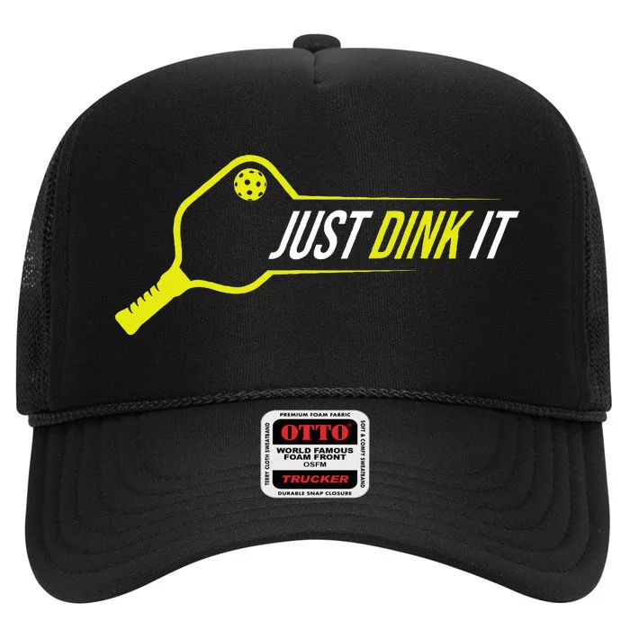 Pickleball  Funny Just Dink It Pickleball High Crown Mesh Trucker Hat