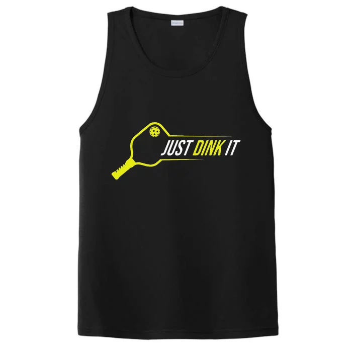 Pickleball Funny Just Dink It Pickleball Men Women Performance Tank