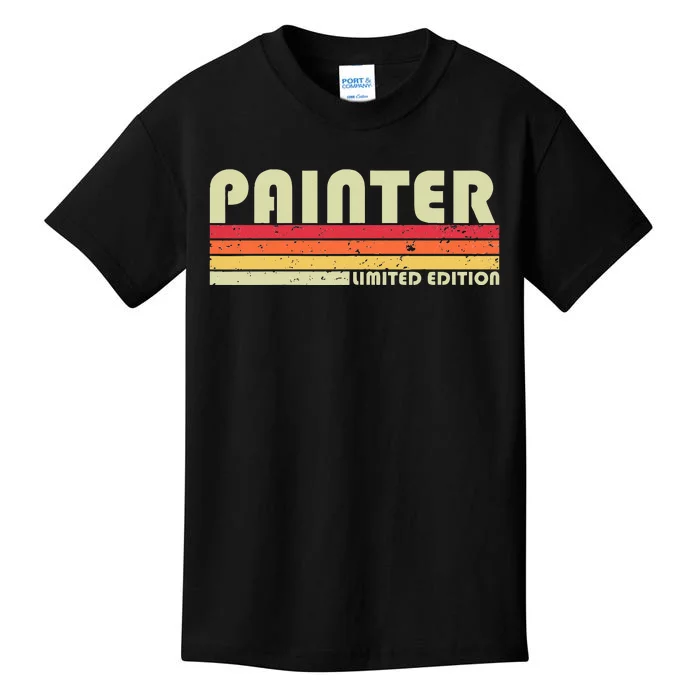 PAINTER Funny Job Title Profession Birthday Worker Idea Kids T-Shirt