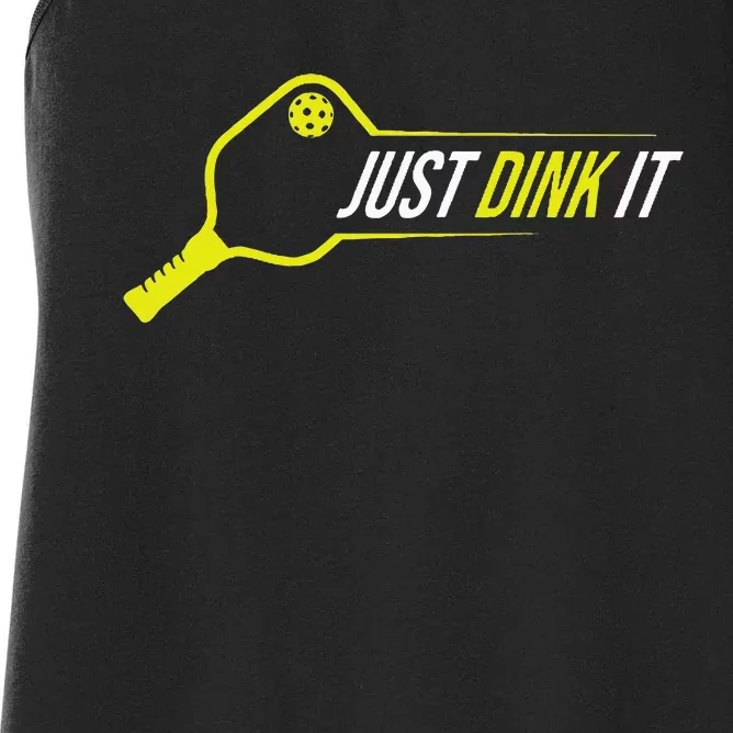 Pickleball  Funny Just Dink It Pickleball Women's Racerback Tank