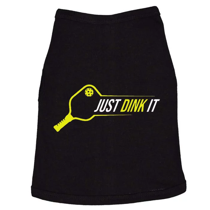 Pickleball  Funny Just Dink It Pickleball Doggie Tank