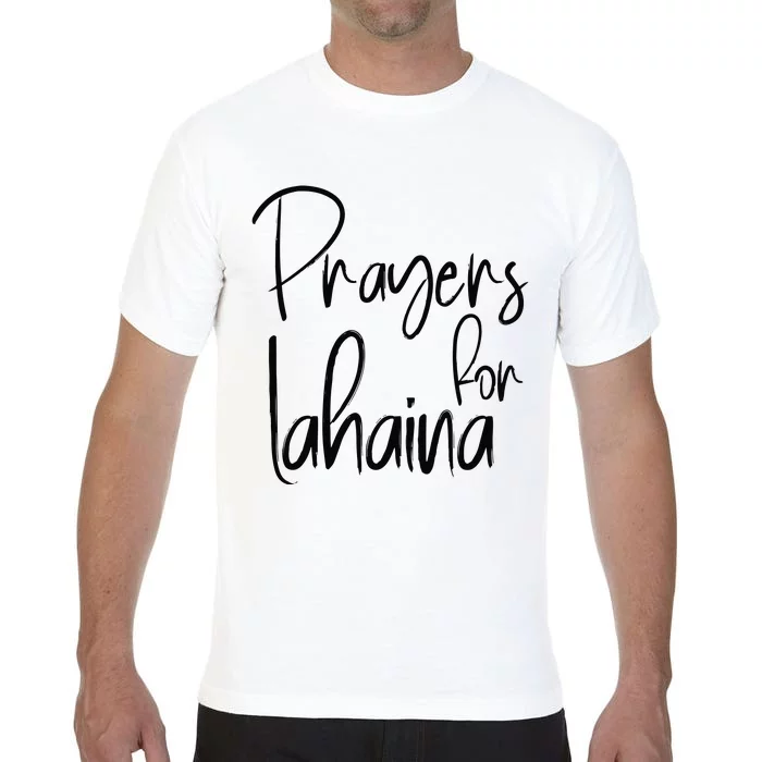 Prayers For Lahaina Praying For Maui Comfort Colors T-Shirt