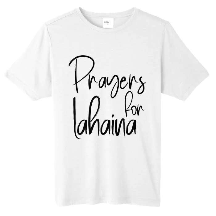 Prayers For Lahaina Praying For Maui ChromaSoft Performance T-Shirt