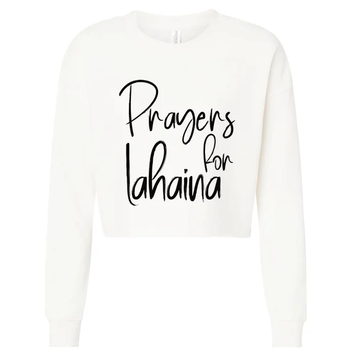 Prayers For Lahaina Praying For Maui Cropped Pullover Crew