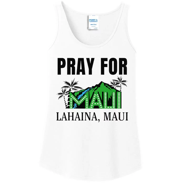 Pray For Lahaina Maui Hawaii Strong Wildfire Support Apparel Ladies Essential Tank