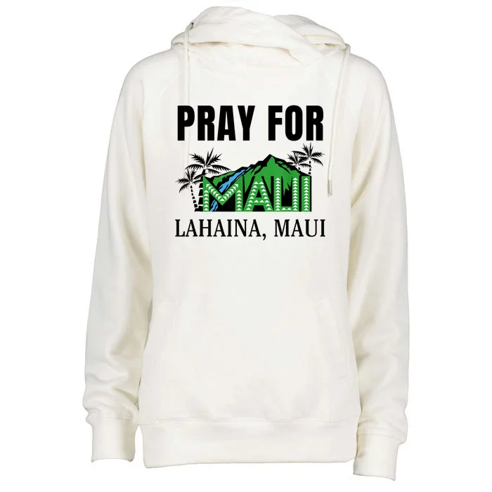 Pray For Lahaina Maui Hawaii Strong Wildfire Support Womens Funnel Neck Pullover Hood