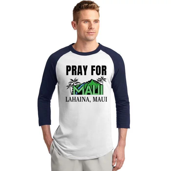 Pray For Lahaina Maui Hawaii Strong Wildfire Support Baseball Sleeve Shirt