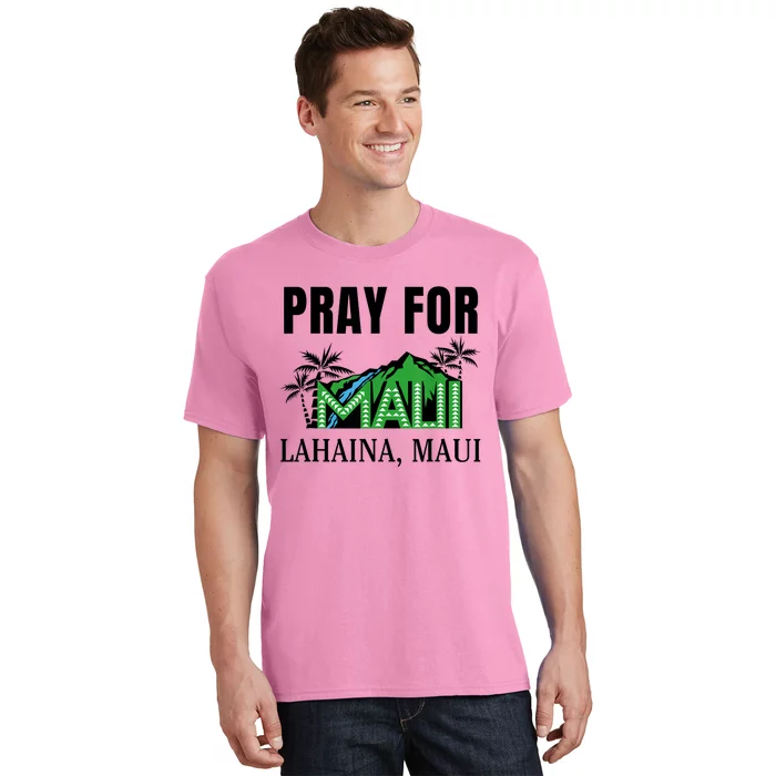 Pray For Lahaina Maui Hawaii Strong Wildfire Support T-Shirt