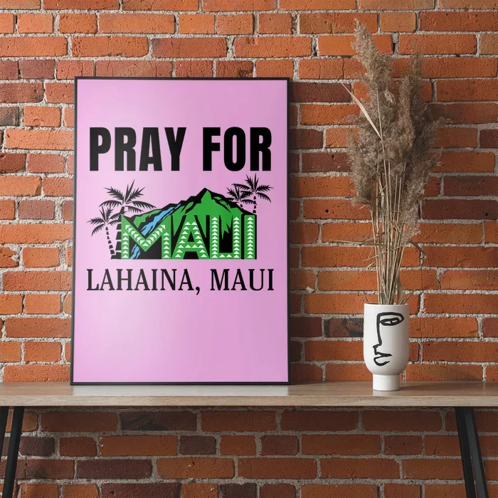 Pray For Lahaina Maui Hawaii Strong Wildfire Support Poster