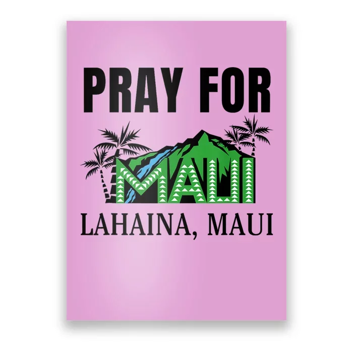 Pray For Lahaina Maui Hawaii Strong Wildfire Support Poster