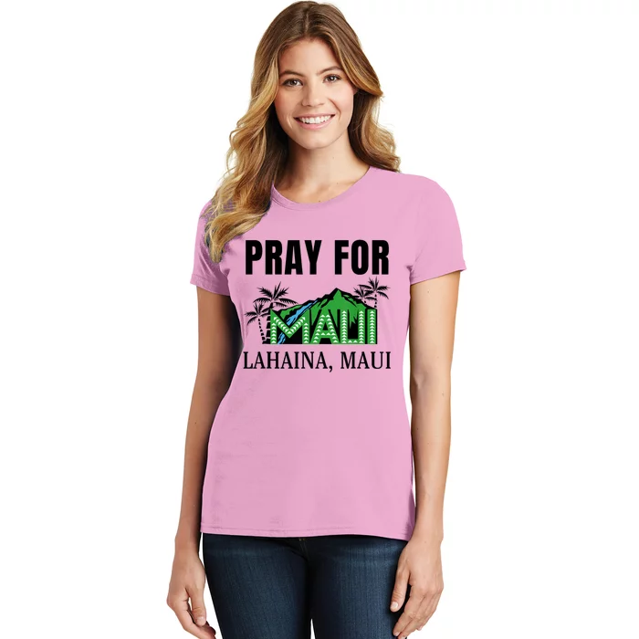 Pray For Lahaina Maui Hawaii Strong Wildfire Support Women's T-Shirt