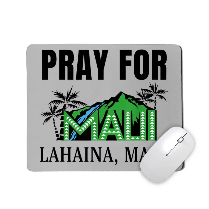 Pray For Lahaina Maui Hawaii Strong Wildfire Support Mousepad