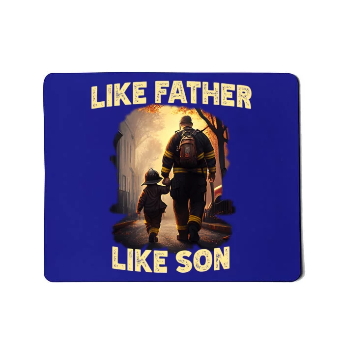 Proud Firefighter Like Father And Son American Fire Gift Mousepad