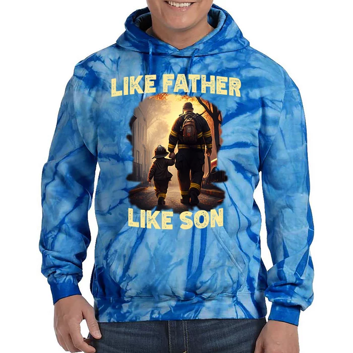 Proud Firefighter Like Father And Son American Fire Gift Tie Dye Hoodie