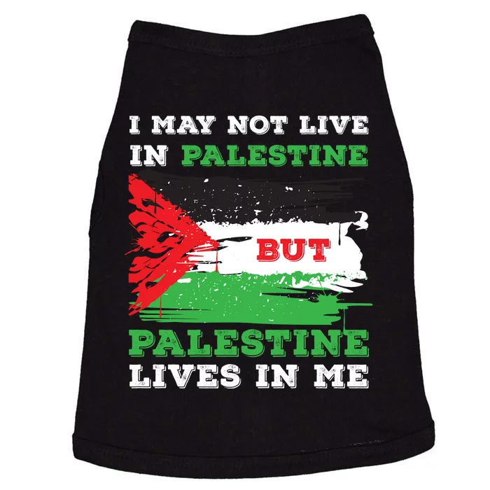 Palestine Flag Lives In Me. Free Palestine Gaza Palestinians Doggie Tank