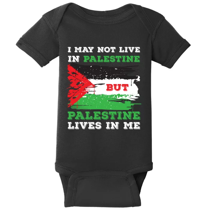 Palestine Flag Lives In Me. Free Palestine Gaza Palestinians Baby Bodysuit