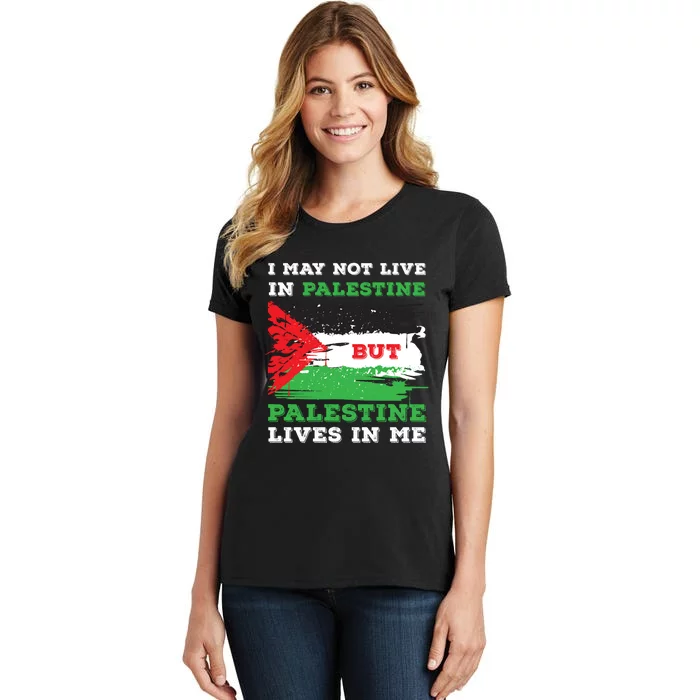 Palestine Flag Lives In Me. Free Palestine Gaza Palestinians Women's T-Shirt