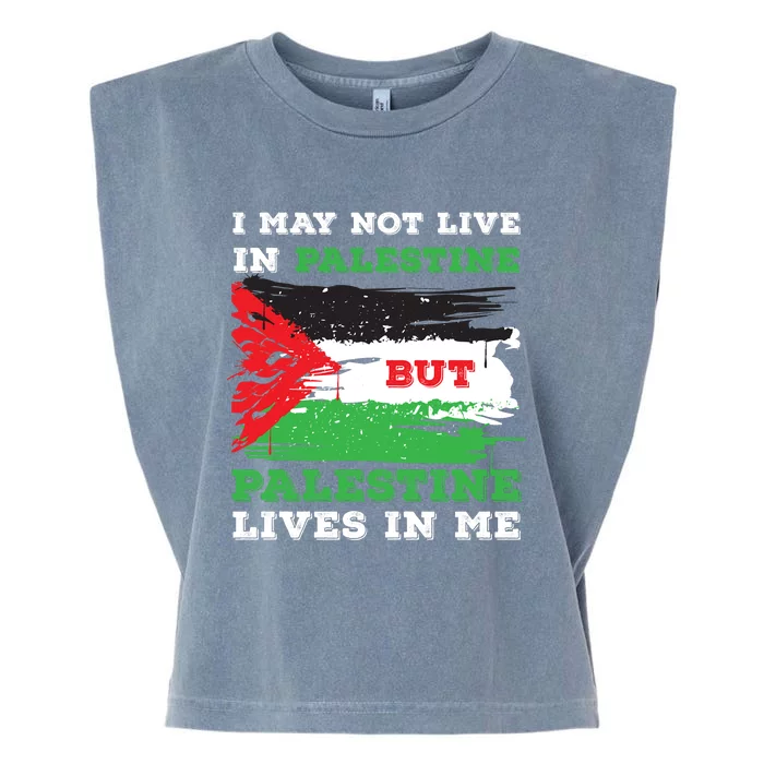 Palestine Flag Lives In Me. Free Palestine Gaza Palestinians Garment-Dyed Women's Muscle Tee