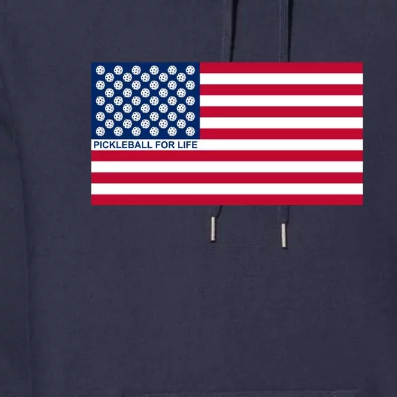 Pickleball For Life Flag Pickleball Flag Premium Hoodie