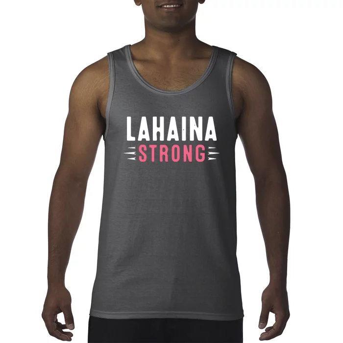 Pray For Lahaina Maui Hawaii Strong Gift Support Maui Tank Top