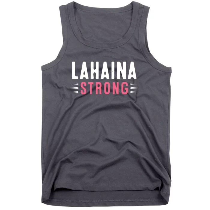 Pray For Lahaina Maui Hawaii Strong Gift Support Maui Tank Top