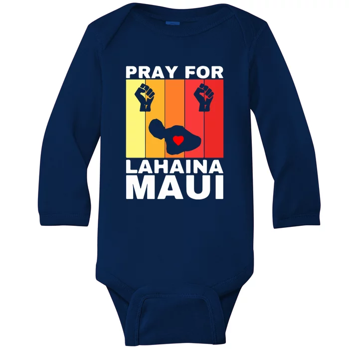 Pray For Lahaina Maui Hawaii Strong Wildfire Support Gift Baby Long Sleeve Bodysuit