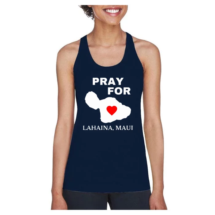 Pray For Lahaina Maui Hawaii Strong Gift Wildfire Support Women's Racerback Tank