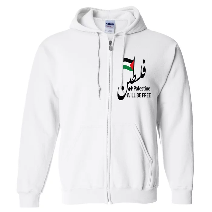 Palestine Flag love and Save Palestine will be free freedom Full Zip Hoodie