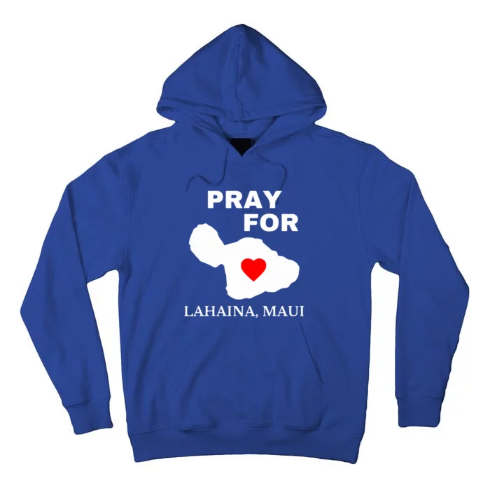 Pray For Lahaina Maui Wildfire Lahaina Gift Tall Hoodie