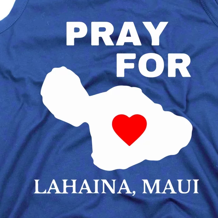 Pray For Lahaina Maui Wildfire Lahaina Gift Tank Top