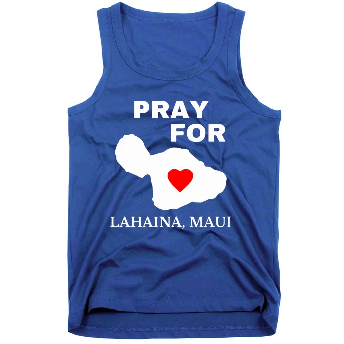 Pray For Lahaina Maui Wildfire Lahaina Gift Tank Top