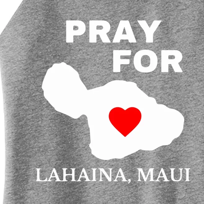 Pray For Lahaina Maui Wildfire Lahaina Gift Women’s Perfect Tri Rocker Tank