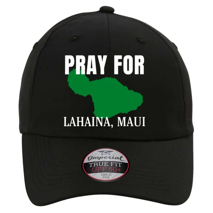 Pray For Lahaina Wildfire Support Gift The Original Performance Cap