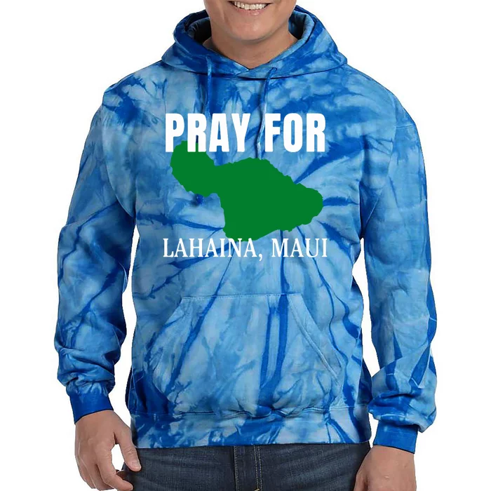 Pray For Lahaina Wildfire Support Gift Tie Dye Hoodie